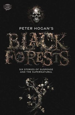 PETER HOGANS BLACK FORESTS #1