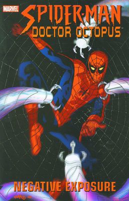 SPIDER-MAN DOCTOR OCTOPUS NEGATIVE EXPOSURE TP