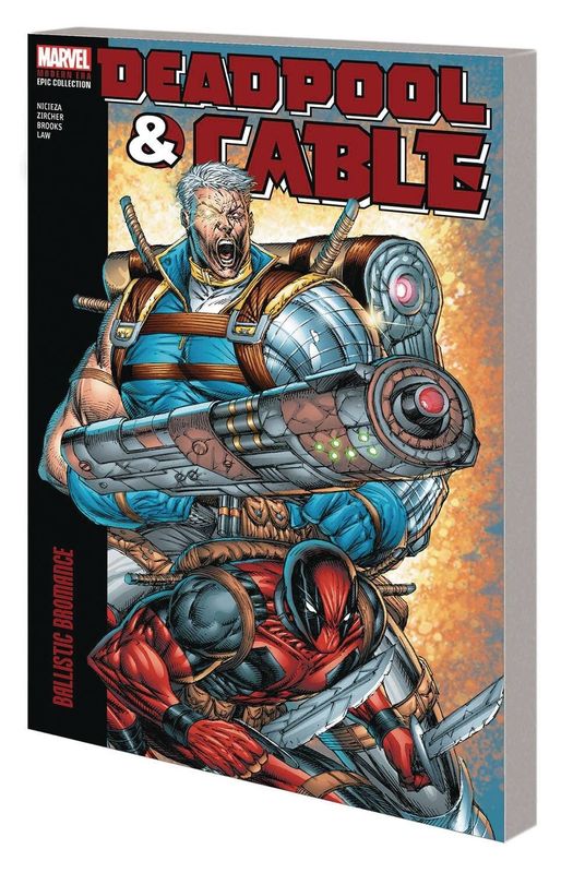 DEADPOOL CABLE MODERN ERA EPIC COLLECTION TP VOL 01 BROMANCE
