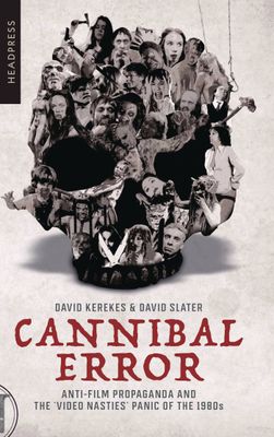 CANNIBAL ERROR ANTI-FILM PROPAGANDA REVISED 2ND ED