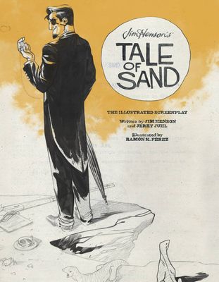 JIM HENSONS TALE OF SAND ILLUSTRATED SCREENPLAY HC (MR)