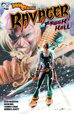 TEEN TITANS RAVAGER FRESH HELL TP
 ( # 71-76 & 89-82????) TP