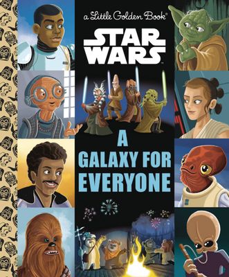 STAR WARS GALAXY OF HOPE LITTLE GOLDEN BOOK