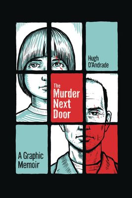 MURDER NEXT DOOR GRAPHIC MEMOIR