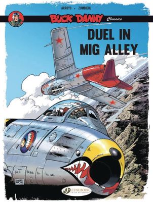 BUCK DANNY CLASSICS GN VOL 02 DUEL IN MIG ALLEY