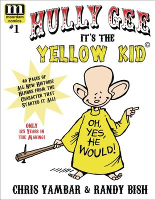 HULLY GEE ITS THE YELLOW KID #1