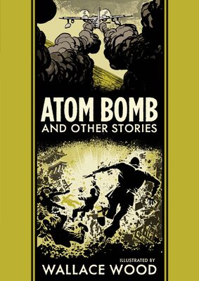 EC WALLY WOOD ATOM BOMB HC