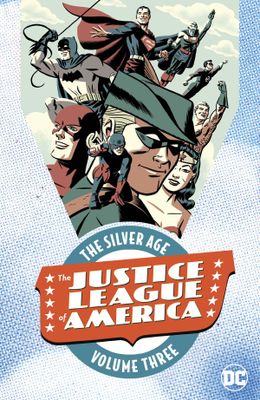 JUSTICE LEAGUE OF AMERICA THE SILVER AGE TP VOL 03