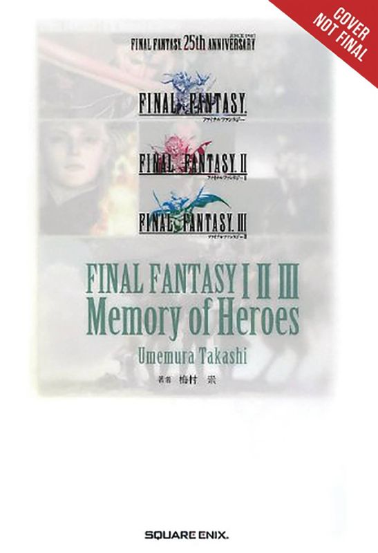 FINAL FANTASY I II III 1 2 3 MEMORY OF HEROES LIGHT NOVEL SC