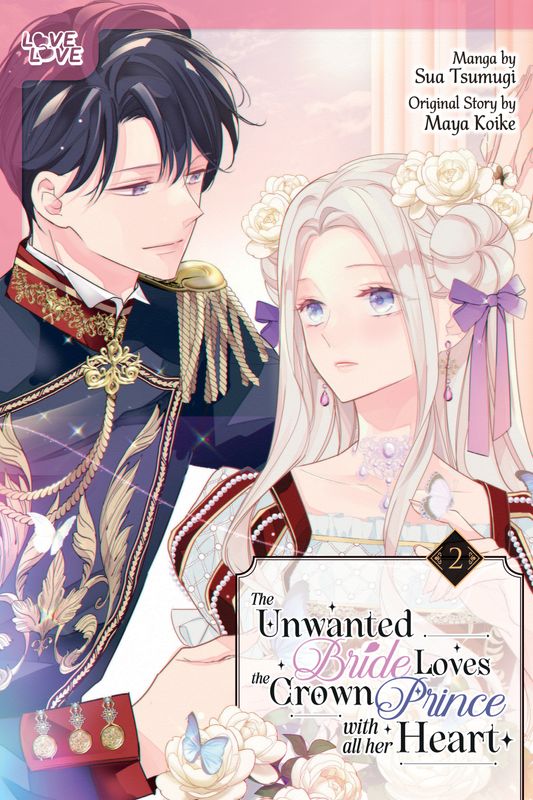 THE UNWANTED BRIDE LOVES THE CROWN PRINCE WITH ALL HER HEART, VOLUME 2