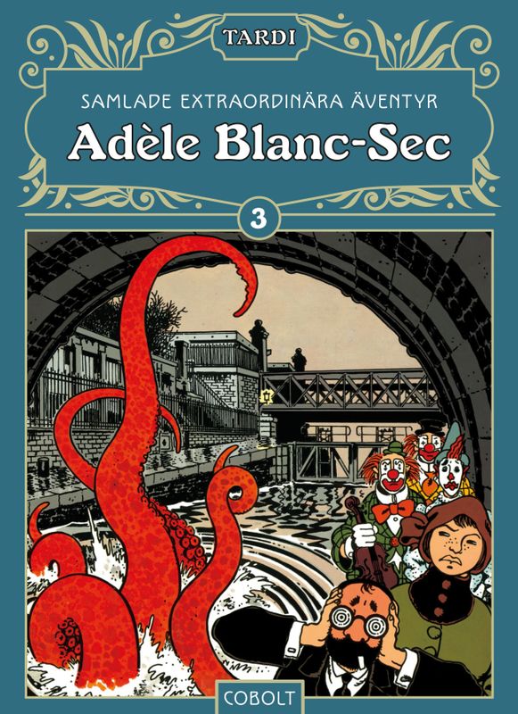 Adèle Blanc-Sec 3 HC