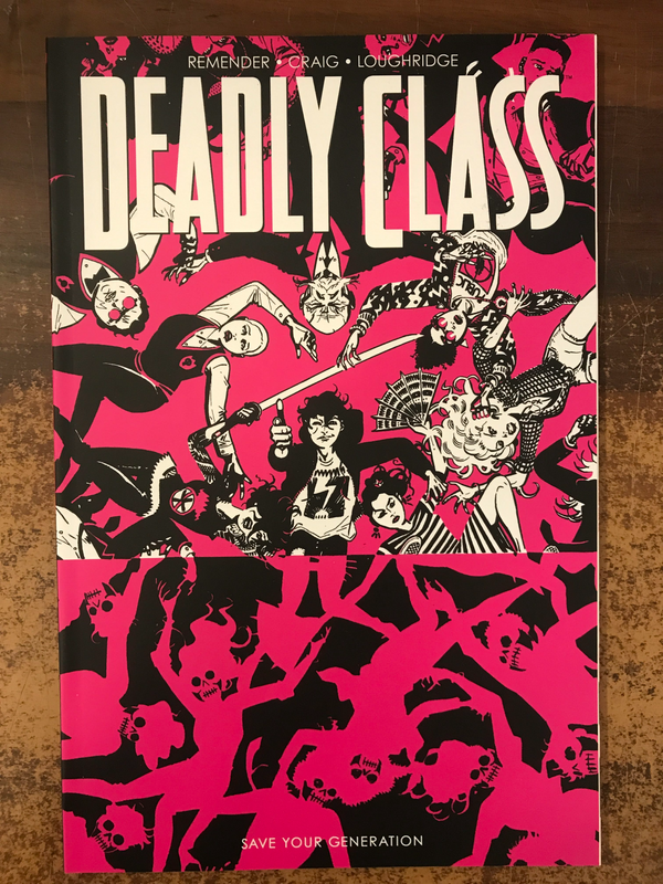 DEADLY CLASS TP VOL 10 SAVE YOUR GENERATION