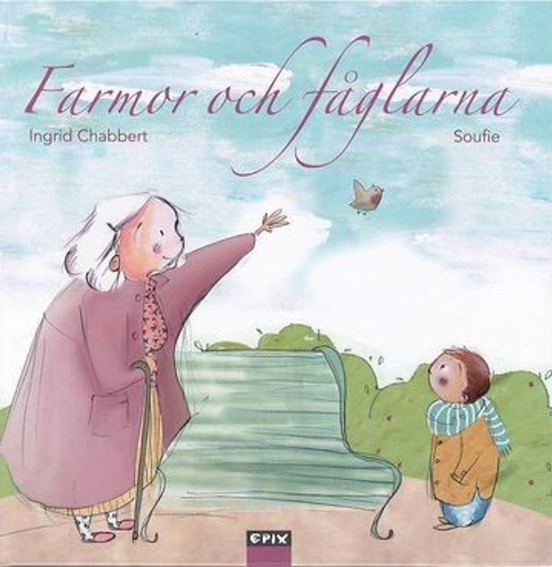 Farmor och fåglarna av Ingrid Chabbert