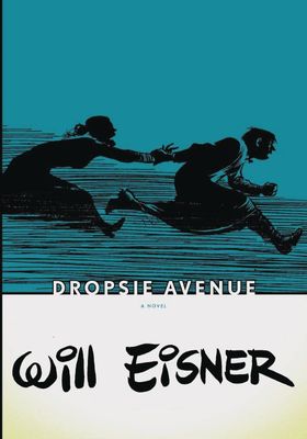 WILL EISNERS DROPSIE AVENUE SC (POD)
