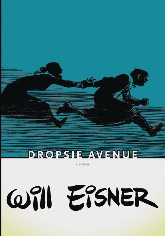 WILL EISNERS DROPSIE AVENUE SC (POD)