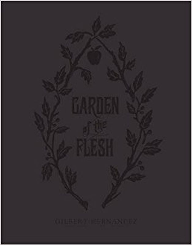 GARDEN OF FLESH HC HERNANDEZ (MR)