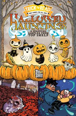 HALLOWED HAUNTINGS: A SEASONAL SAMPLER FROM TOP SHELF: TRICK-OR-READ 2025 [PACK OF 20] COVER A ()