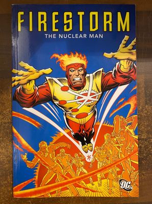 FIRESTORM THE NUCLEAR MAN TP