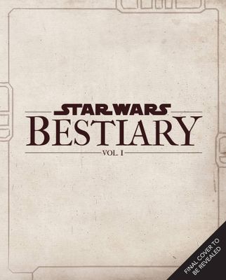 STAR WARS BESTIARY HC VOL 01