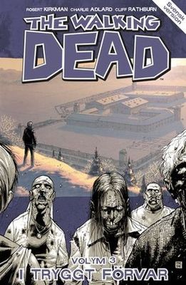 The Walking dead Vol 03 - I tryggt förvar SC