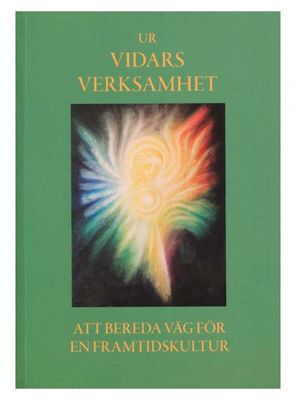 Ur Vidars Verksamhet - Att bereda väg för en framtid