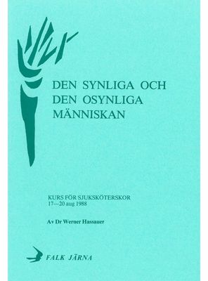 Den synliga & den osynliga människan, Dr Werner Hassauer