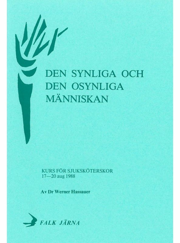 Den synliga & den osynliga människan, Dr Werner Hassauer
