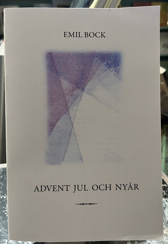 Advent, Jul och Nyår, Emil Bock