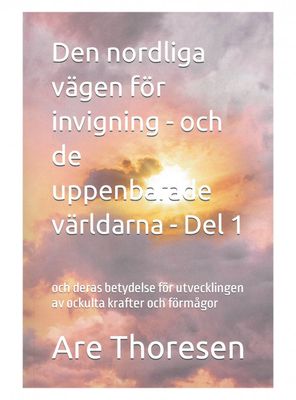 Den nordliga vägen för invigning - och de uppenbarade världarna, Del 1