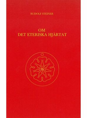 Om det eteriska hjärtat, Rudolf Steiner