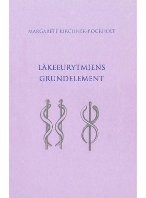 Läkeeurytmiens grundelement, Margarete Kirchner-Bockholt
