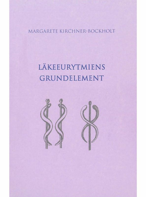 Läkeeurytmiens grundelement, Margarete Kirchner-Bockholt