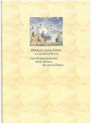 Marias lilla åsna häfte, Gunhild Sehlin