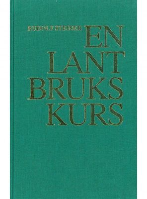 En lantbrukskurs, Rudolf Steiner