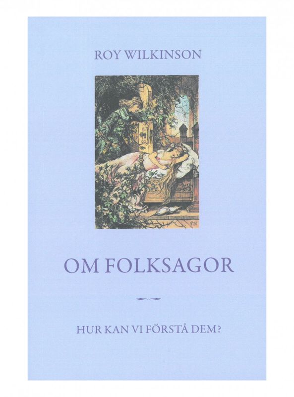 Om Folksagor Hur kan vi förstå dem?, Roy Wilkinson