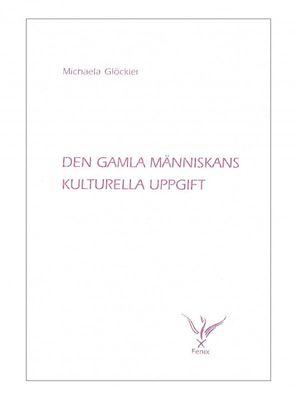 Den gamla människans kulturella uppgift, Michaela Glöckler