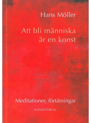 Att bli människa är en konst, Hans Möller