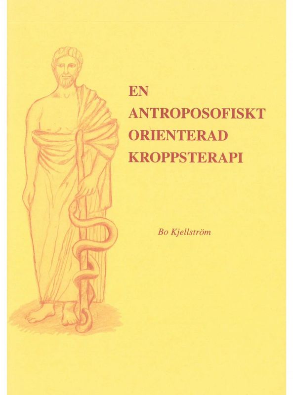 En antroposofiskt orienterad kroppsterapi, Bo Kjellström