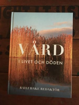 Vård i livet och döden-Rali Hake