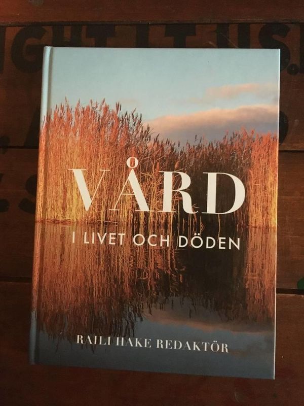 Vård i livet och döden-Rali Hake
