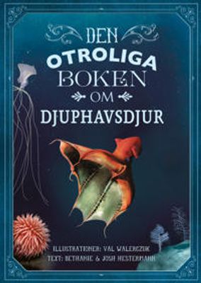 Den otroliga boken om Djuphavsdjur