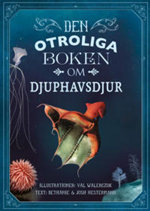 Den otroliga boken om Djuphavsdjur