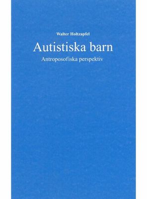Autistiska barn, Walter Holtzapfel
