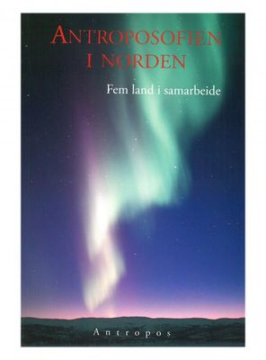 Antroposofien i Norden - Fem land i samarbeide