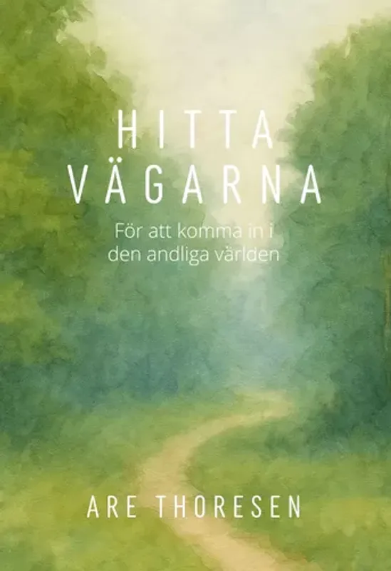Hitta vägarna för att komma in i den andliga världen