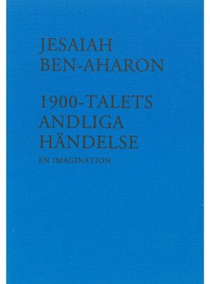 1900-talets Andliga Händelse, Jesaiah Ben-Aharon
