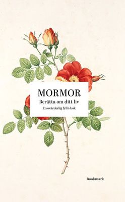 Mormor berätta om ditt liv - Fyll-i-bok