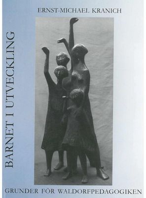Barnet i utveckling, Ernst-Michael Kranich