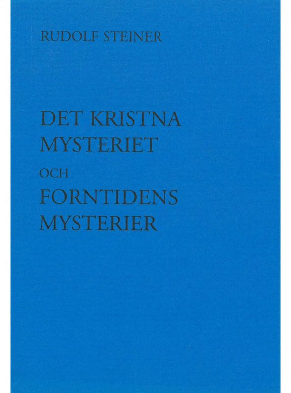 Det kristna mysteriet och forntidens mysterier