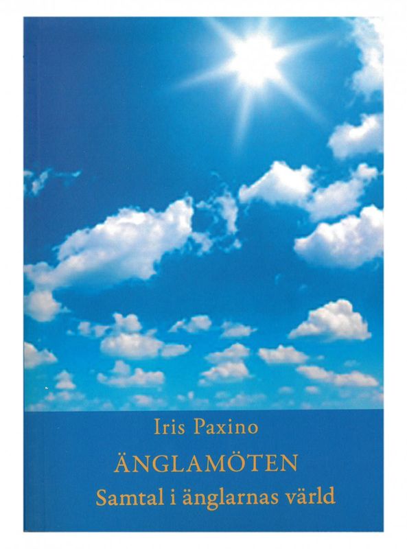 Änglamöten - Samtal i änglarnas värld, Iris Paxino
